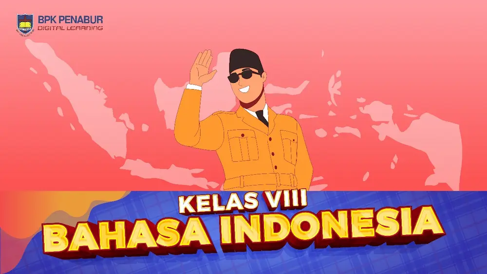 Kelas VIII Bahasa Indonesia